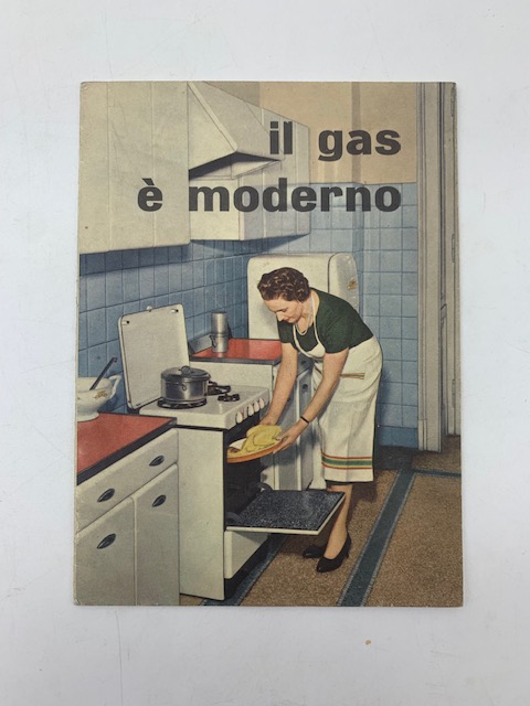 Il gas è moderno. Società italiana per il gas (brochure pubblicitaria)